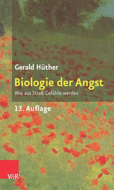 Biologie der Angst - Gerald Hüther