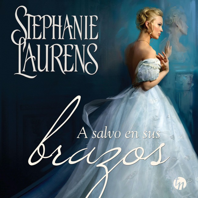 A salvo en sus brazos - Stephanie Laurens