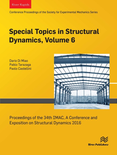 Special Topics in Structural Dynamics, Volume 6 - 