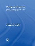 Cover-Bild zum Titel 'Pledging Allegiance' von 'Susan J. Rippberger, Kathleen A. Staudt'