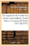 Cover-Bild zum Titel '32e Exposition de Société Des Artistes Indépendants, Catalogue' von 'Salon Des Indépendants'