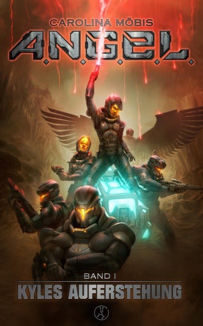 A. N. G. E. L. Band 1 - Kyles Auferstehung - Carolina Möbis
