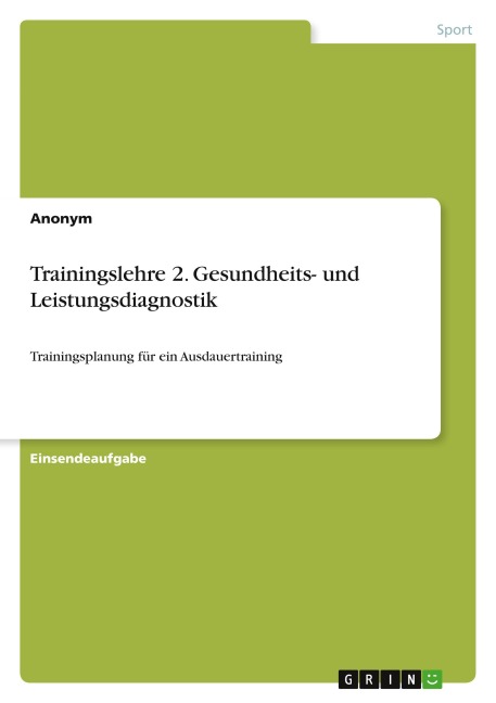 Trainingslehre 2. Gesundheits- und Leistungsdiagnostik - Anonym
