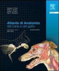 Atlante di anatomia del cane e del gatto - Stanley Done, Peter C. Goody, Susan A. Evans, Neil C. Stickland