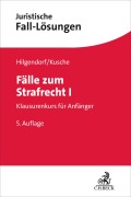 Cover-Bild zum Titel 'Fälle zum Strafrecht I' von 'Carsten Kusche, Eric Hilgendorf'