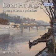 Hugues: Werke für Flöte und Klavier - Paolo/Fornero Dalmoro