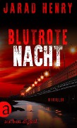 Cover-Bild zum Titel 'Blutrote Nacht' von 'Jarad Henry'