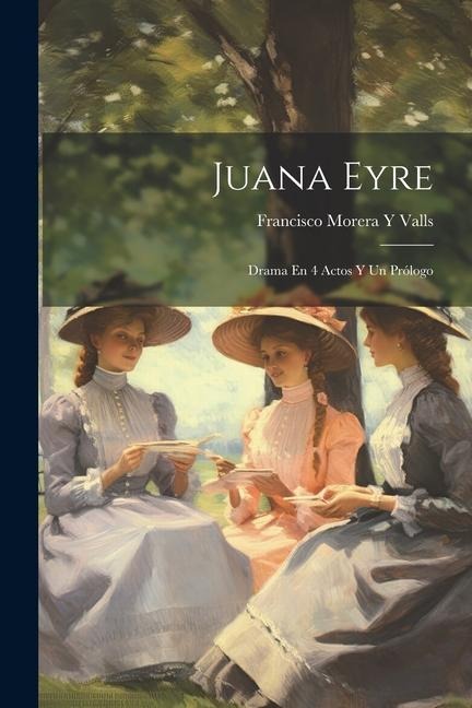 Juana Eyre - Francisco Morera Y Valls