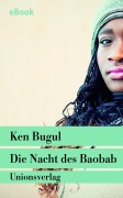 Cover-Bild zum Titel 'Die Nacht des Baobab' von 'Ken Bugul'