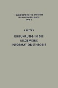 Einführung in die allgemeine Informationstheorie - Johannes Peters