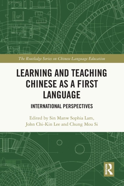 Learning and Teaching Chinese as a First Language - 