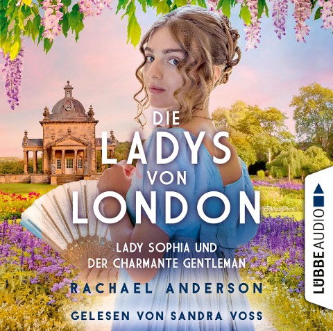 Die Ladys von London - Lady Sophia und der charmante Gentleman - Rachael Anderson