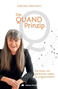 Cover-Bild zum Titel 'Das Quandprinzip' von 'Gabriele Pelzmann'