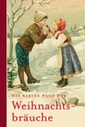 Cover-Bild zum Titel 'Das kleine Buch der Weihnachtsbräuche' von ''