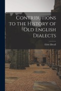 Cover-Bild zum Titel 'Contributions to the History of Old English Dialects' von 'Eilert Ekwall'