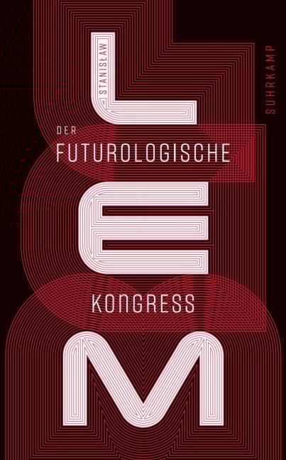 Der futurologische Kongreß - Stanislaw Lem