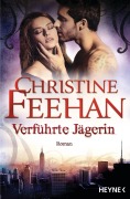Cover-Bild zum Titel 'Verführte Jägerin' von 'Christine Feehan'
