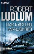 Cover-Bild zum Titel 'Das Kastler-Manuskript' von 'Robert Ludlum'