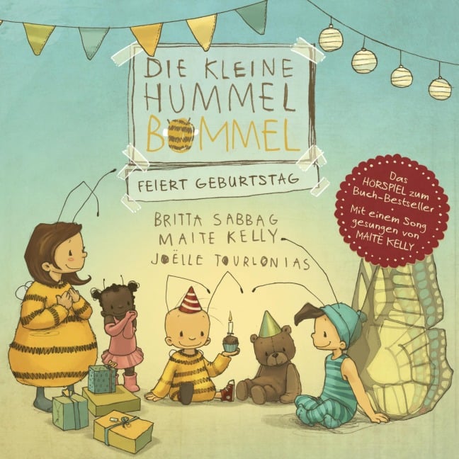 Die kleine Hummel Bommel feiert Geburtstag - Anja Herrenbrück, Maite Kelly, Britta Sabbag, Maite Kelly, Götz von Sydow