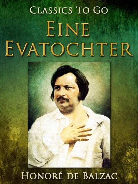 Eine Evatochter - Honoré de Balzac