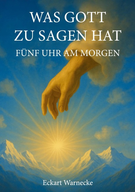 Was Gott zu sagen hat - Eckart Warnecke