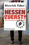 Cover-Bild zum Titel 'Hessen zuerst!' von 'Dietrich Faber'