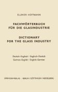 Cover-Bild zum Titel 'Dictionary for the glass industry / Fachwörterbuch für die Glasindustrie' von 'Ellinor Hoffmann'