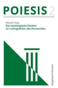 Cover-Bild zum Titel 'Das tautologische Denken im 'Lehrgedicht' des Parmenides' von 'Marcel Hosu'