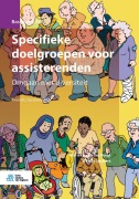 Cover-Bild zum Titel 'Specifieke doelgroepen voor assisterenden' von 'Wendy Spijkers, Marieke van der Burgt'