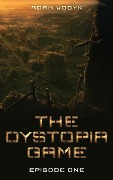 The Dystopia Game: Episode One - Adam Wodyk