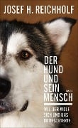 Cover-Bild zum Titel 'Der Hund und sein Mensch' von 'Josef H. Reichholf'