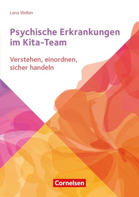 Psychische Erkrankungen im Kita-Team - Lena Wellen