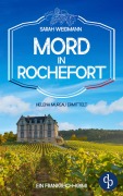 Cover-Bild zum Titel 'Mord in Rochefort | Ein spannender Frankreich-Krimi' von 'Sarah Weidmann'