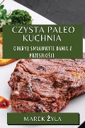 Czysta Paleo Kuchnia - Marek ¿Y¿A