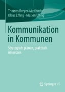 Cover-Bild zum Titel 'Kommunikation in Kommunen' von 'Thomas Breyer-Mayländer, Klaus Effing, Marion Effing'