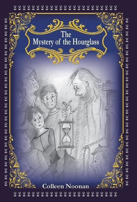 The Mystery of the Hourglass - Colleen Noonan