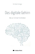 Cover-Bild zum Titel 'Das digitale Gehirn' von 'Christian Enzinger'