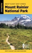 Cover-Bild zum Titel 'Best Easy Day Hikes Mount Rainier National Park' von 'Mary Skjelset, Heidi Radlinski'