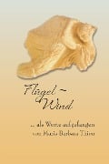 Cover-Bild zum Titel 'Flügelwind' von 'Maria Barbara Thion'