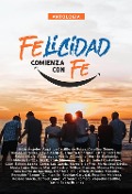 Cover-Bild zum Titel 'Antología 8: Felicidad comienza con fe' von 'Adán Angeles, Noelia Maccagno, Hernán Espíndola, Hilda Laffitte, Iris Díaz de Munuera'