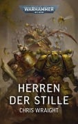 Cover-Bild zum Titel 'Warhammer 40.000 - Herren der Stille' von 'Chris Wraight'