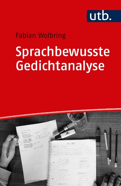 Sprachbewusste Gedichtanalyse - Fabian Wolbring