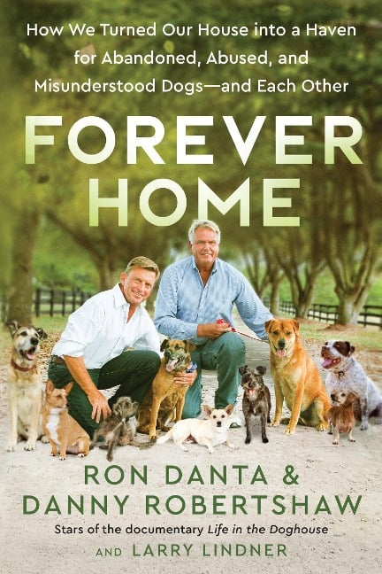 Forever Home - Ron Danta, Danny Robertshaw, Larry Lindner