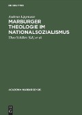 Marburger Theologie im Nationalsozialismus - Andreas Lippmann