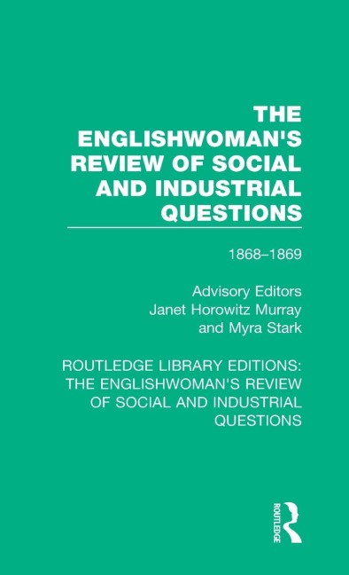 The Englishwoman's Review of Social and Industrial Questions - 