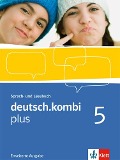 deutsch.kombi plus. Erweiterungsband 9. Klasse. Sprach- und Lesebuch. Allgemeine Ausgabe für differenzierende Schulen - 