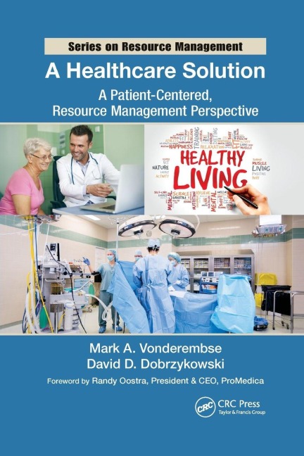 A Healthcare Solution - Mark A. Vonderembse, David D. Dobrzykowski