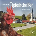 Tipferlscheißer - Lydia Preischl
