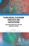 Cover-Bild zum Titel 'Plurilingual Classroom Practices and Participation' von ''