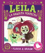 Cover-Bild zum Titel 'Leila, La Brujita Perfecta' von 'Flavia Z Drago'